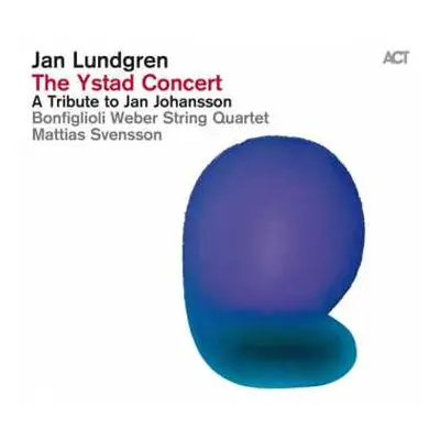 CD Jan Lundgren: The Ystad Concert (A Tribute To Jan Johansson)