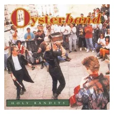 CD Oysterband: Holy Bandits