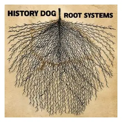 LP History Dog: Root Systems