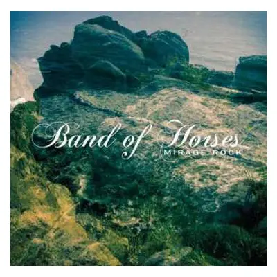 2CD Band Of Horses: Mirage Rock DLX