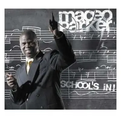 CD Maceo Parker: School's In!