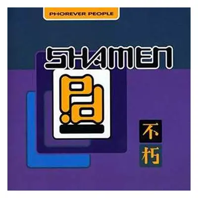 LP The Shamen: Phorever People