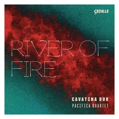 CD Assad / Ourkouzounov / Pacifica Quartet: River Of Fire