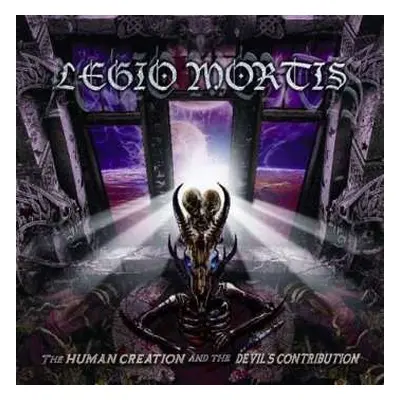 CD Legio Mortis: The Human Creation And The Devil's Contribution