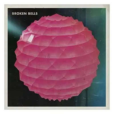 CD Broken Bells: Broken Bells