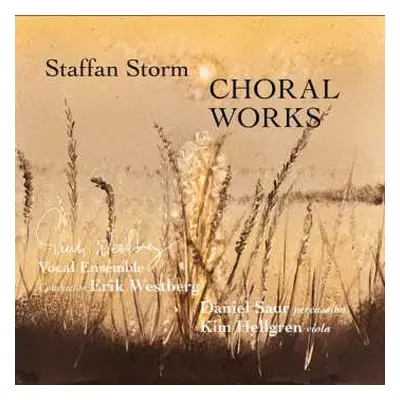 CD Storm / Erik Westberg Vokalensemble: Choral Works