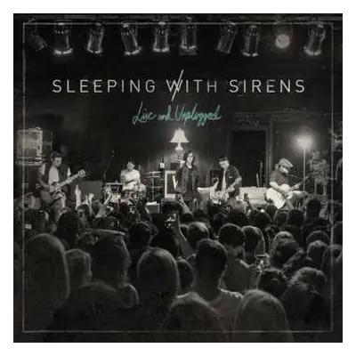 CD Sleeping With Sirens: Live And Unplugged