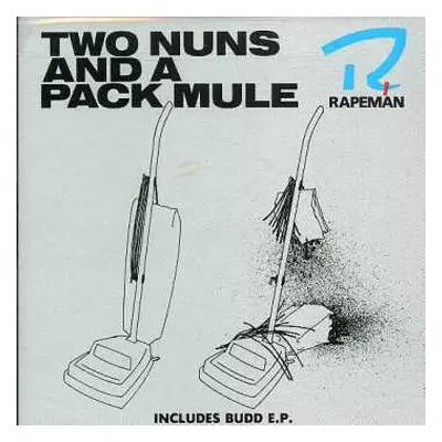 CD Rapeman: Two Nuns And A Pack Mule