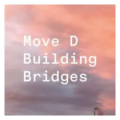 2LP Move D: Building Bridges