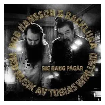 CD Bob Hansson & Backlura: Big Bang Pågår