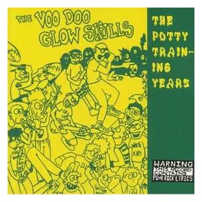 LP Voodoo Glow Skulls: The Potty Training Years