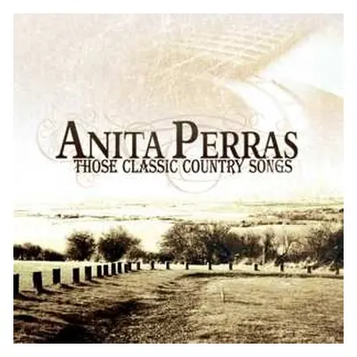 CD Anita Perras: Those Classic Country Songs