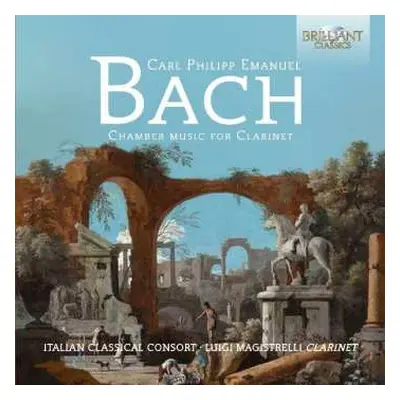 CD Carl Philipp Emanuel Bach: Chamber Music For Clarinet