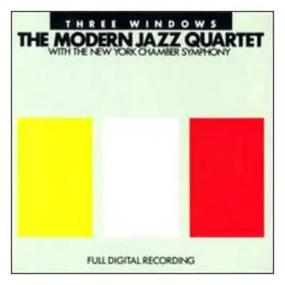 CD The Modern Jazz Quartet: Three Windows