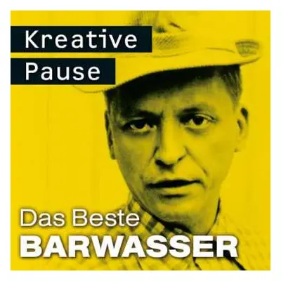 CD Barwasser: Kreative Pause