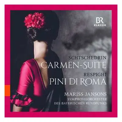 CD Symphonie-Orchester Des Bayerischen Rundfunks: Carmen*Suite - Pini Di Roma