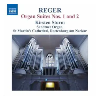 CD Max Reger: Organ Works Volume 12 - Organ Suites Nos. 1 And 2