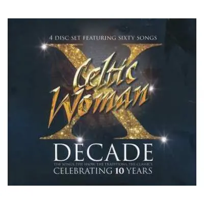 4CD Celtic Woman: Decade: The Songs, The Show, The Traditions, The Classics