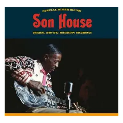 LP Son House: Special Rider Blues Son House Original 1940-1942 Mississippi Recordings LTD