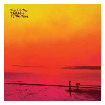 CD Various: We Are The Children Of The Sun