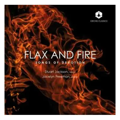 CD Stuart Jackson: Flax And Fire: Songs Of Devotion