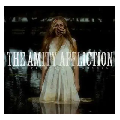 CD The Amity Affliction: Not Without My Ghosts