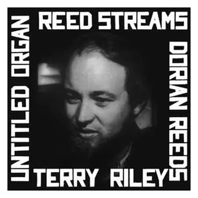 LP Terry Riley: Reed Streams