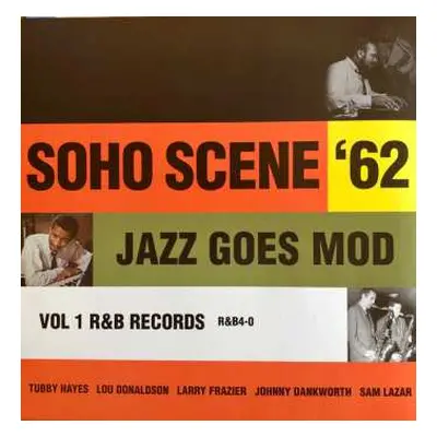 LP Various: Soho Scene '62 - Jazz Goes Mod Vol 1 LTD | CLR