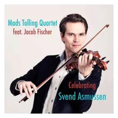 CD Mads Tolling: Celebrating Svend Asmussen