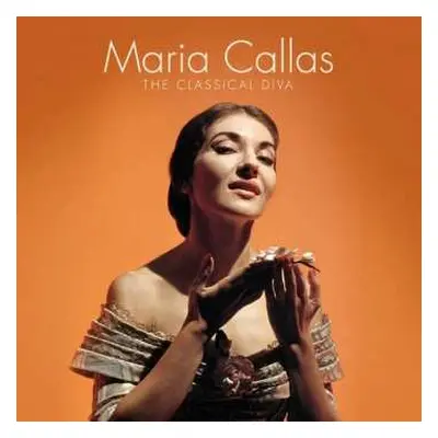 LP Maria Callas: The Classical Diva