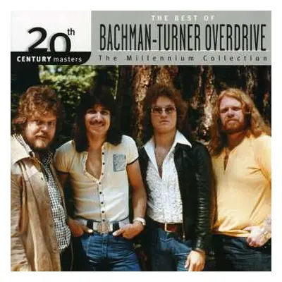 CD Bachman-Turner Overdrive: The Best Of Bachman-Turner Overdrive