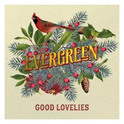 LP The Good Lovelies: Evergreen