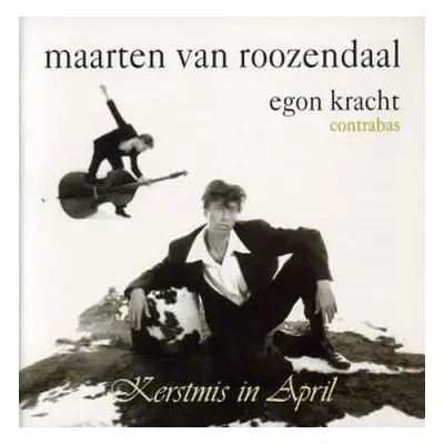 CD Maarten Van Roozendaal: Kerstmis In April