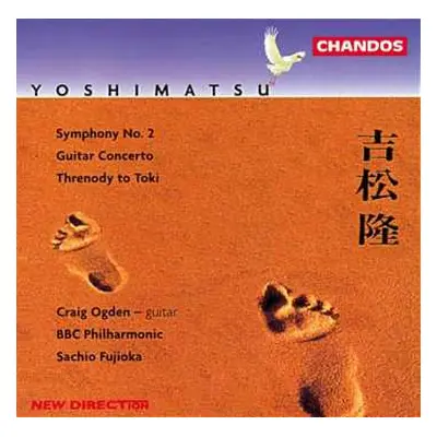 CD BBC Philharmonic: Symphony No. 2 / Guitar Concerto / Threnody To Toki