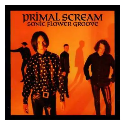 CD Primal Scream: Sonic Flower Groove