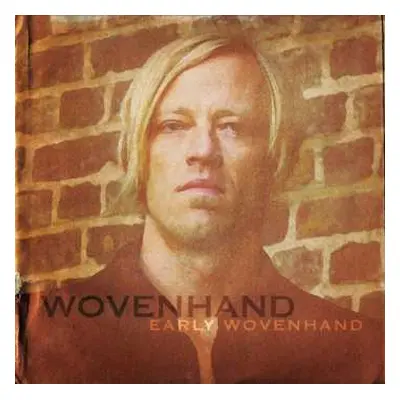 4LP/Box Set Woven Hand: Early Wovenhand LTD