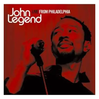 CD John Legend: Live From Philadelphia