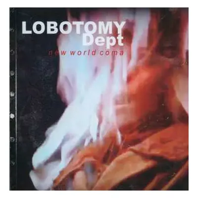 CD Lobotomy Dept: New World Coma