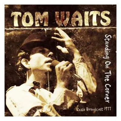 CD Tom Waits: Standing On The Corner (Radio Broadcast 1977)