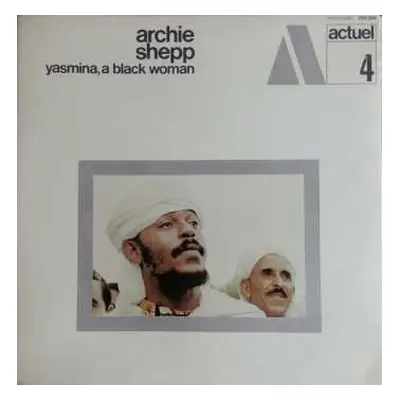 LP Archie Shepp: Yasmina, A Black Woman LTD | CLR