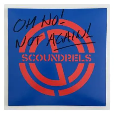 LP Scoundrels: Oh No! Not Again!