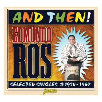 CD Edmundo Ros: And Then: Selected Singles 1950-1962