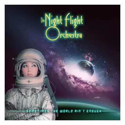 2LP The Night Flight Orchestra: Sometimes The World Ain't Enough LTD | PIC