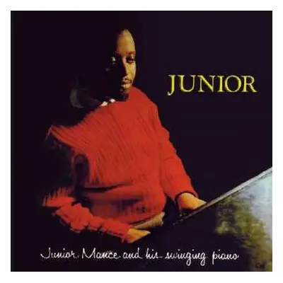 CD Junior Mance: Junior & His Swinging Piano