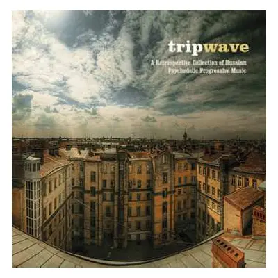 CD Various: TripWave: A Retrospective Collection Of Russian Psychedelic Progressive Music