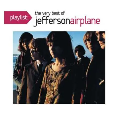 CD Jefferson Airplane: Playlist: The Very Best Of Jefferson Airplane