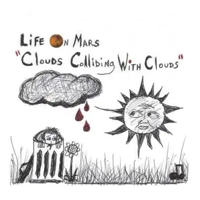 CD Life On Mars: Clouds Colliding With Clouds