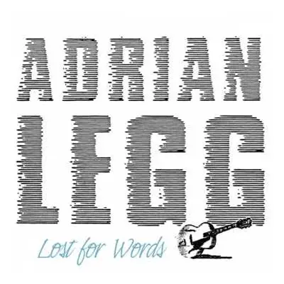 CD Adrian Legg: Lost For Words