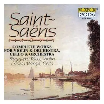 2CD Camille Saint-Saëns: Complete Works For Violin & Orchestra and Cello & Orchestra