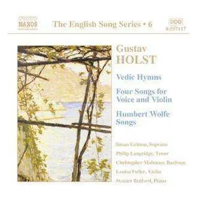 CD Gustav Holst: Vedic Hymns / Four Songs For Voice And Violin / Humbert Wolfe Songs